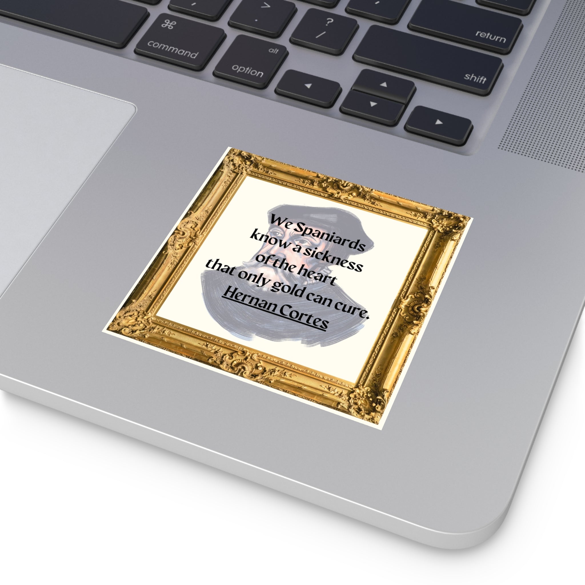 Inspirational Square Vinyl Stickers - Hernan Cortes Quote Art