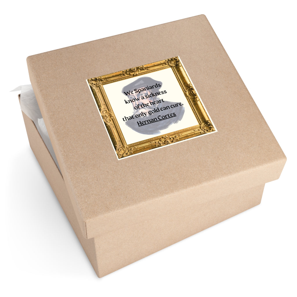 Inspirational Square Vinyl Stickers - Hernan Cortes Quote Art