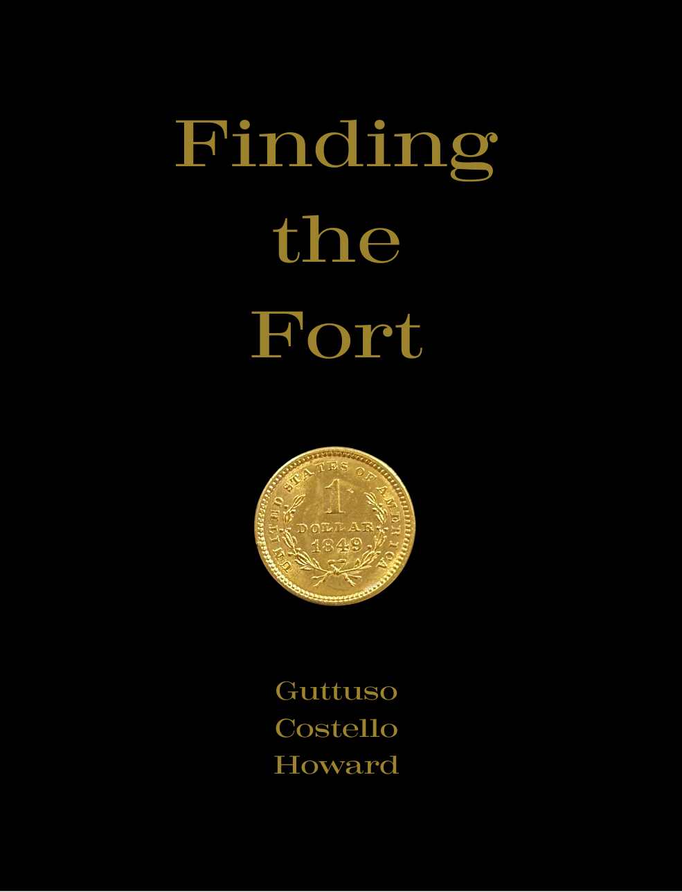 Finding the Fort - Limited Hardcover First Edition